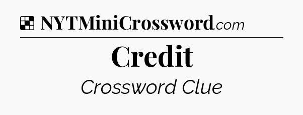 Solution: Credit - NYT Crossword