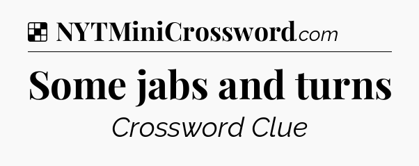 Solution: Some jabs and turns - NYT Crossword