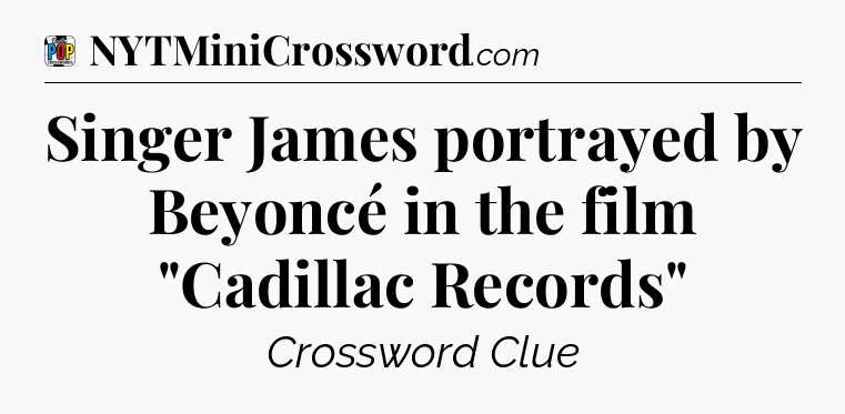 Singer James portrayed by Beyoncé in the film 