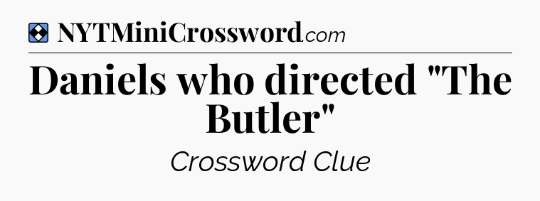 Solution: Daniels who directed 