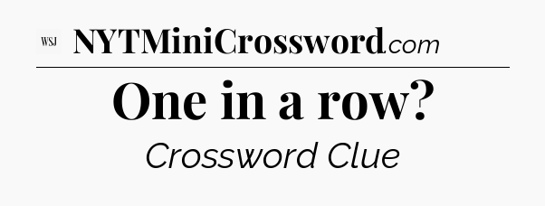 One in a row - WSJ Crossword