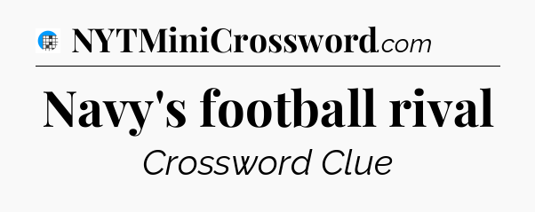 Navy's football rival Crossword Clue