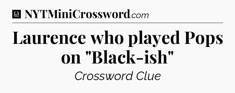 Laurence who played Pops on 