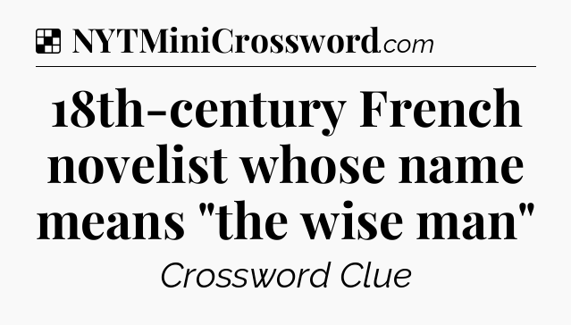 Solution: 18th-century French novelist whose name means 