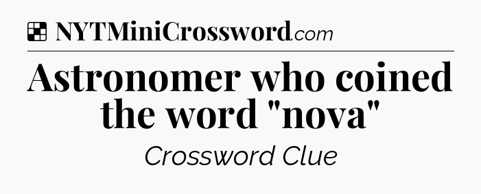 Solution: Astronomer who coined the word 