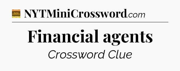 Financial agents - Eugene Sheffer Crossword
