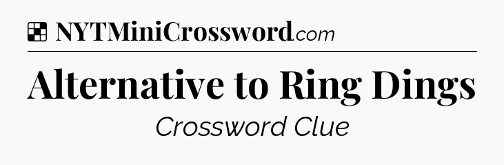 Solution: Alternative to Ring Dings - NYT Crossword