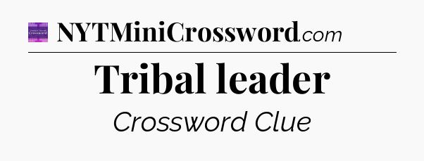 Tribal leader - Thomas Joseph Crossword