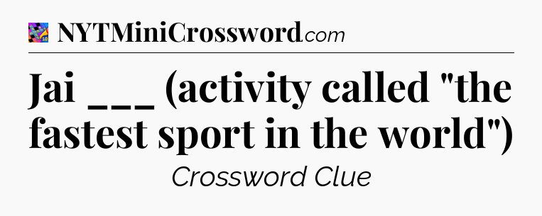 Jai ___ (activity called 