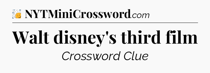 Walt disney's third film - 7 Little Words