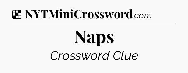 Solution: Naps - NYT Crossword