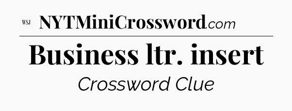 Business ltr. insert - WSJ Crossword