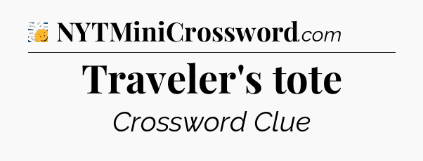 Traveler's tote - 7 Little Words