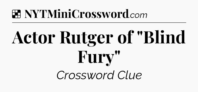 Solution: Actor Rutger of 