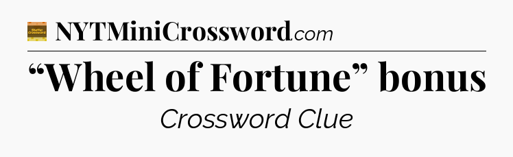 “Wheel of Fortune” bonus - Eugene Sheffer Crossword