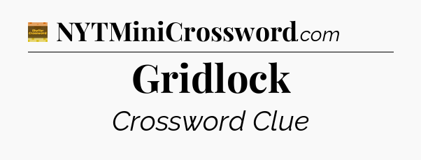 Gridlock - Eugene Sheffer Crossword