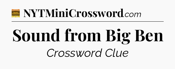 Sound from Big Ben - Eugene Sheffer Crossword