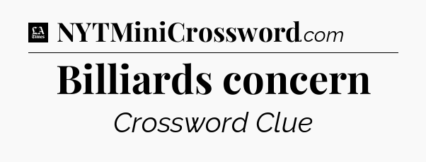 Billiards concern - LA Times Crossword