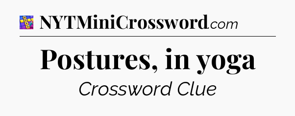 Postures, in yoga Codycross