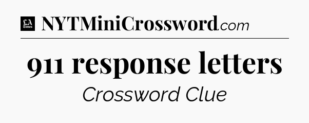 911 response letters - LA Times Crossword