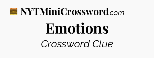 Emotions - Eugene Sheffer Crossword