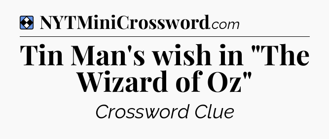 Solution: Tin Man's wish in 