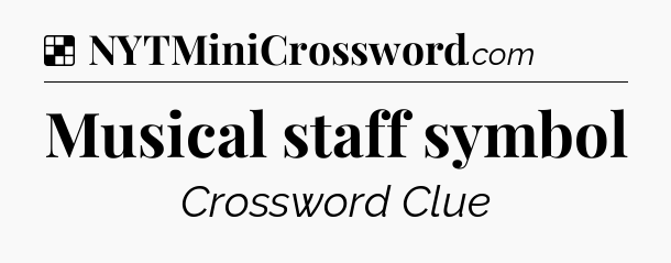 Solution: Musical staff symbol - NYT Crossword