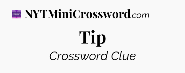 Tip - Thomas Joseph Crossword