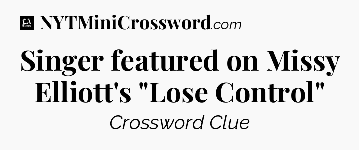 Singer featured on Missy Elliott's 