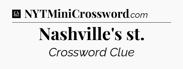 Nashville's st - LA Times Crossword