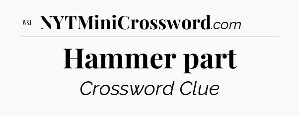 Hammer part - WSJ Crossword