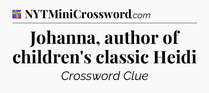 Johanna, author of children's classic Heidi Codycross