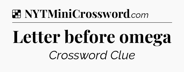Solution: Letter before omega - NYT Crossword