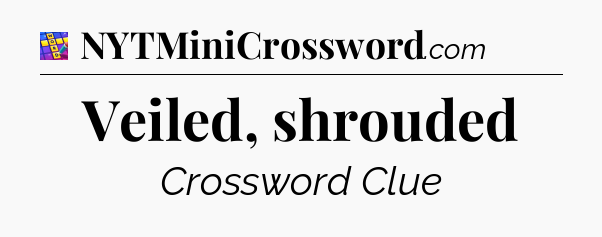 Veiled, shrouded Codycross