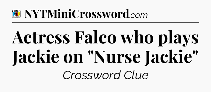 Actress Falco who plays Jackie on 