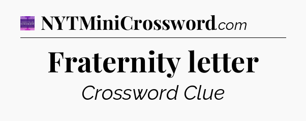 Fraternity letter - Thomas Joseph Crossword
