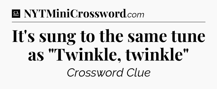 It's sung to the same tune as 