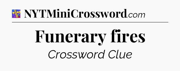 Funerary fires Codycross