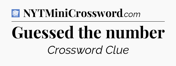 Guessed the number Puzzle Page Crossword Clue