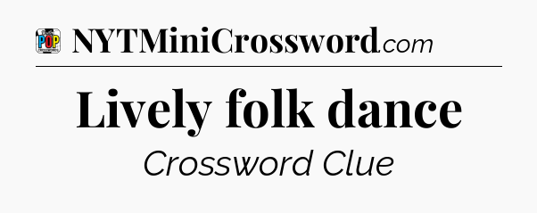 Lively folk dance Crossword Clue