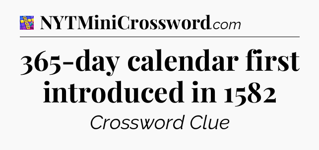 365-day calendar first introduced in 1582 Codycross