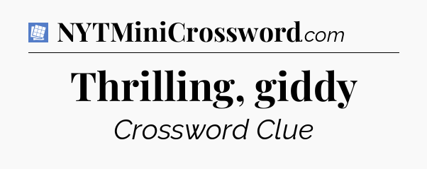 Thrilling, giddy Puzzle Page Crossword Clue