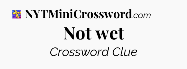Not wet Codycross