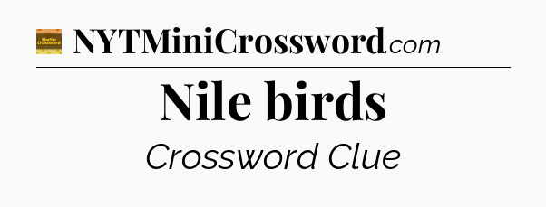 Nile birds - Eugene Sheffer Crossword