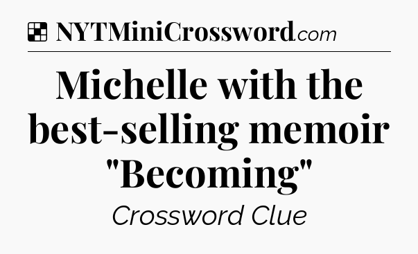 Solution: Michelle with the best-selling memoir 