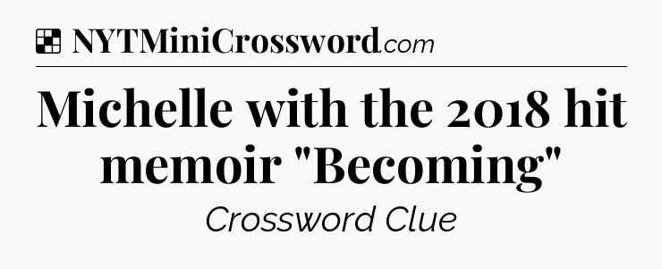Solution: Michelle with the 2018 hit memoir 