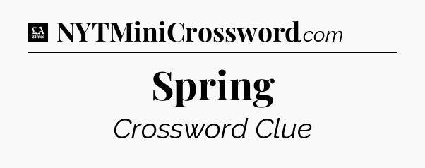 Spring - LA Times Crossword