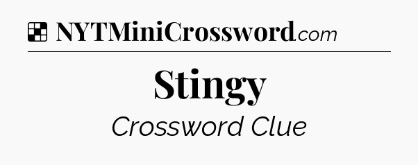 Solution: Stingy - NYT Crossword