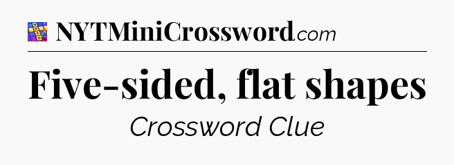 Five-sided, flat shapes Codycross