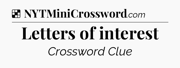 Solution: Letters of interest - NYT Crossword